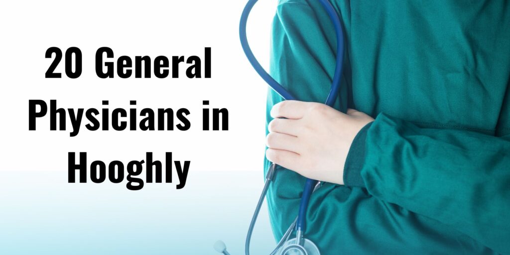 General Physicians in Hooghly