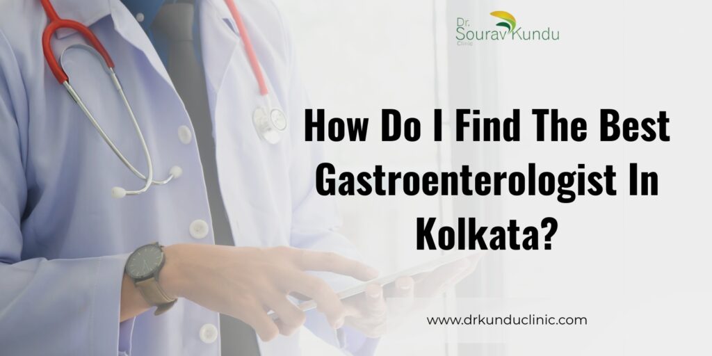 Best Gastroenterologist In Kolkata