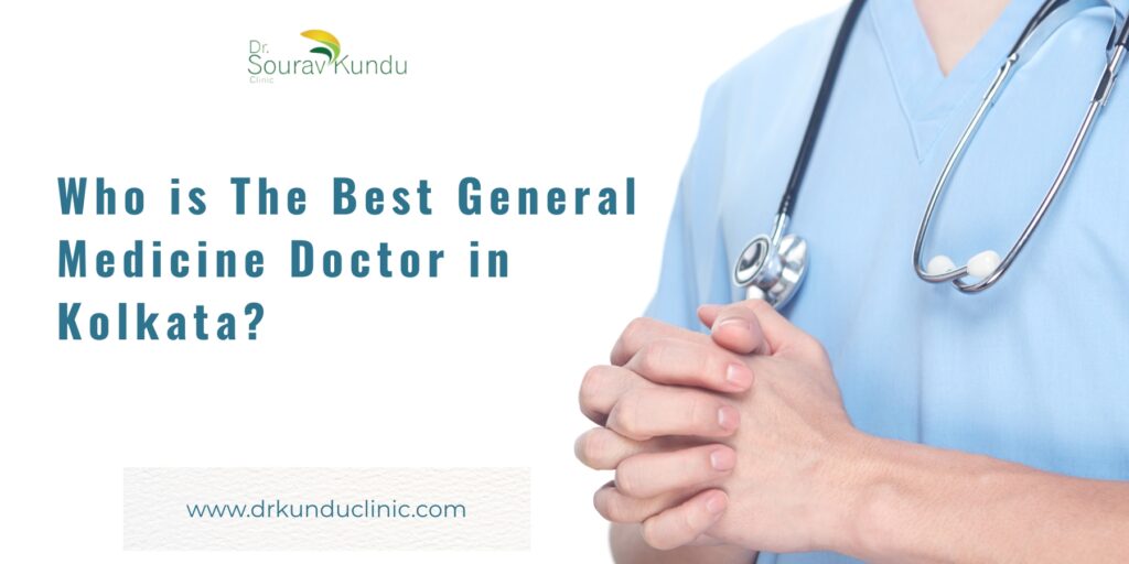 Best General Medicine Doctor in Kolkata